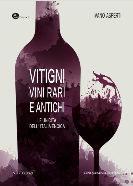 Ivano Asperti, Vitigni Vini rari e antichi