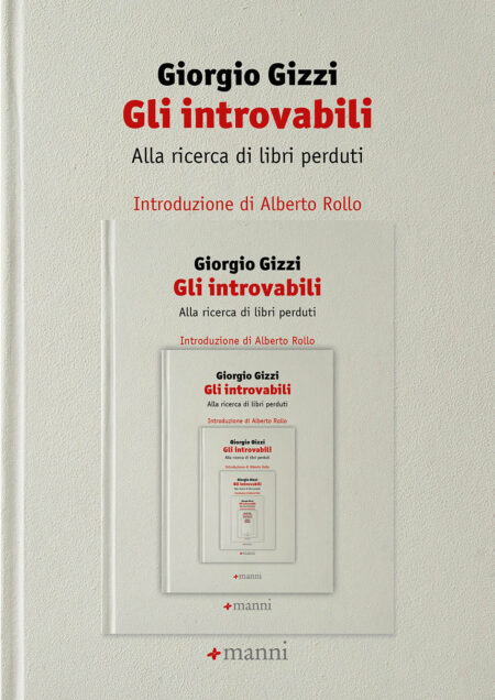 Giorgio Gizzi. Gli introvabili. Manni Editori.