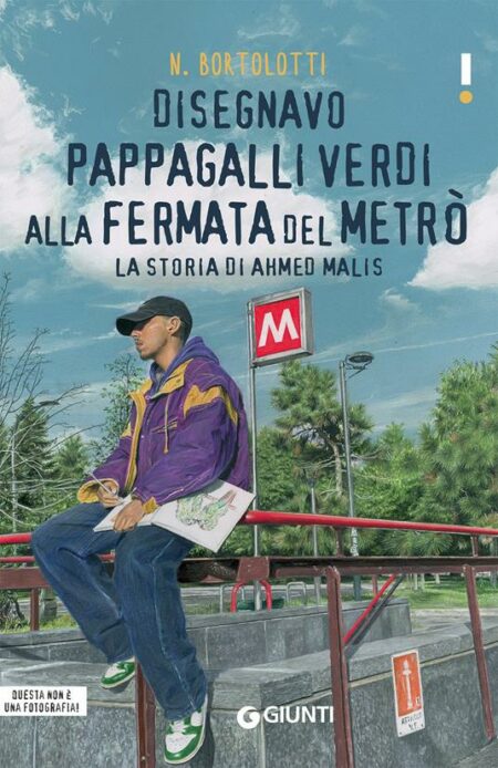 Nicoletta Bortolotti. Disegnavo pappagalli verdi alla fermata del metrò. Giunti Editore.