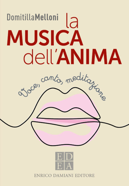 Domitilla Melloni. La musica dell'anima. Enrico Damiani Editore.