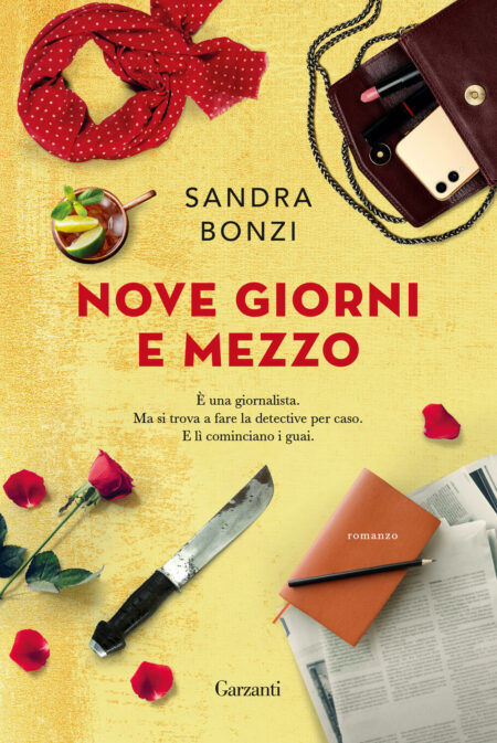 Sandra Bonzi. Nove giorni e mezzo. Garzanti Editore.