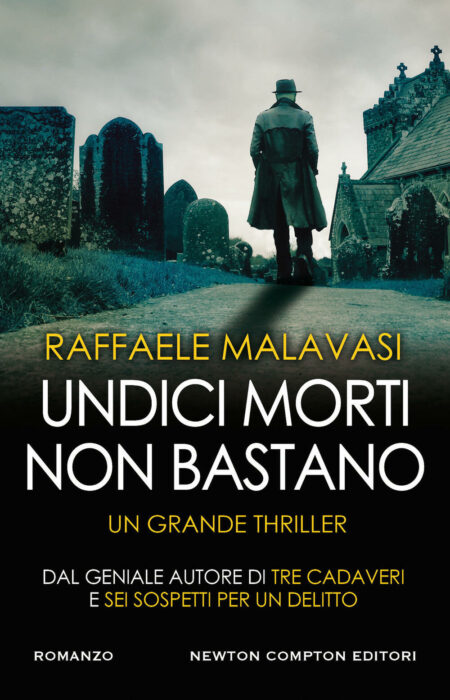 Raffaele Malavasi. Undici morti non bastano. Newton & Compton