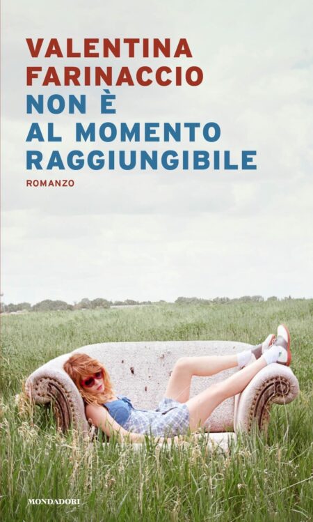 Valentina Farinaccio. Non è al momento raggiungibile. Mondadori