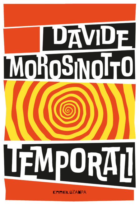 Davide Morosinotto. Temporali. Camelozampa