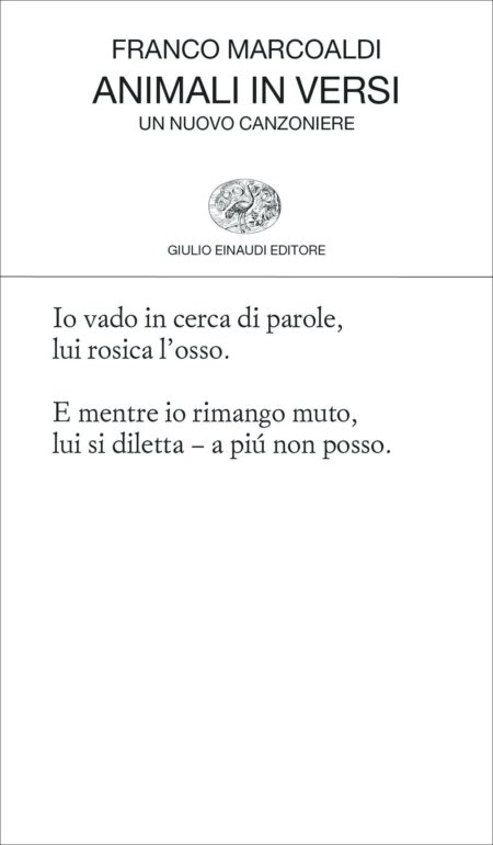 Franco Marcoaldi. Animali in versi. Einaudi Editore