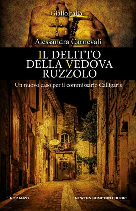 Alessandra Carnevali. Il delitto della vedova Ruzzolo. Newton Compton Editori