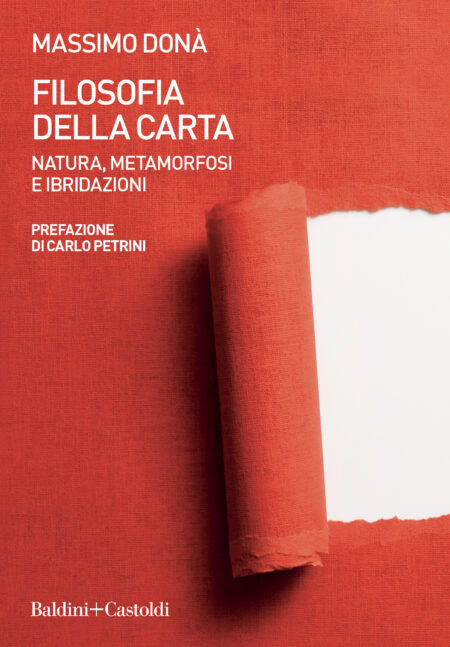 Massimo Donà. Filosofia della carta. Baldini + Castoldi