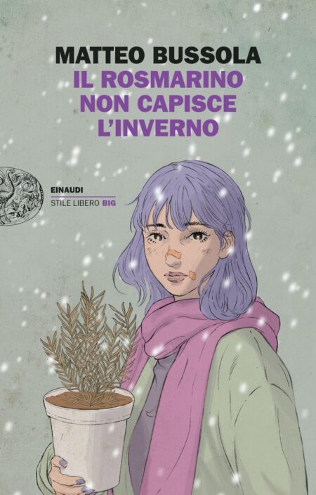 Matteo Bussola. Il rosmarino non capisce l'inverno