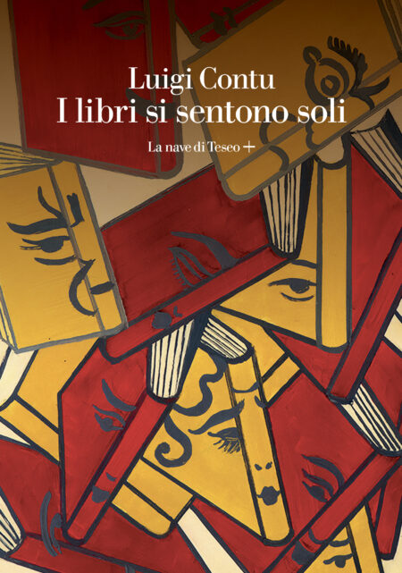 Luigi Contu. I libri si sentono soli. La nave di Teseo
