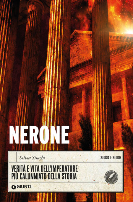 Silvia Stucchi. Nerone. Giunti Editore