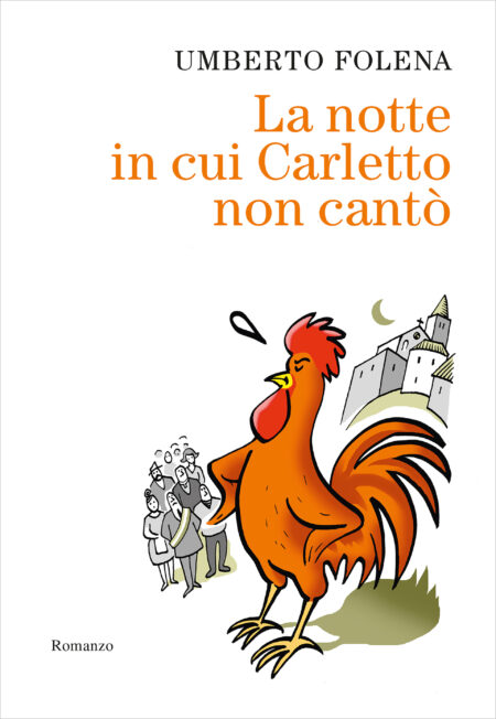 Umberto Folena. La notte in cui Carletto non cantò. Ancora Libri