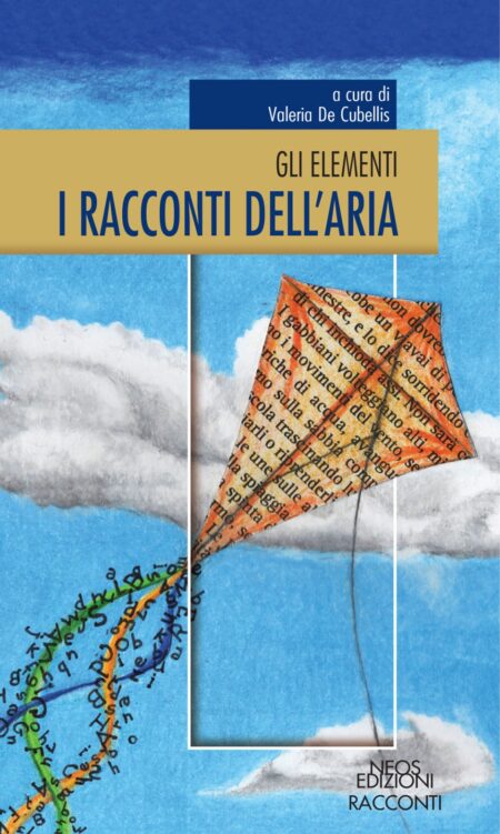 Valeria De Cubellis. I racconti dell'aria. Neos Edizioni