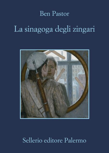 Ben Pastor. La sinagoga degli zingari. Sellerio Editore
