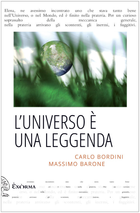 L'universo è una leggenda. Exòrma Edizioni