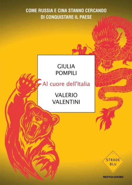 Giulia Pompili, Valerio Valentini. Al cuore dell'Italia. Mondadori