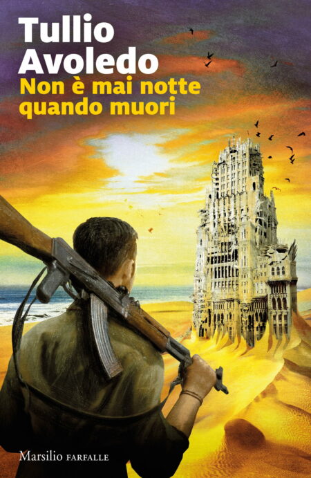 Tullio Avoledo. Non è mai notte quando muori. Marsilio Editori