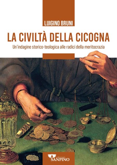 Luigino Bruni. La civiltà della cicogna. Edizioni Sanpino
