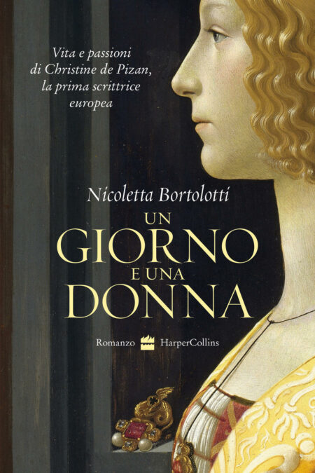 Nicoletta Bortolotti. Un giorno una donna. Harper Collins