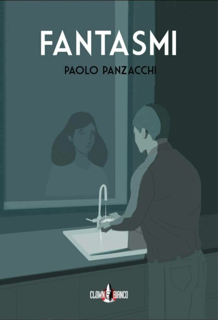 Paolo Panzacchi. Fantasmi. Clown Bianco