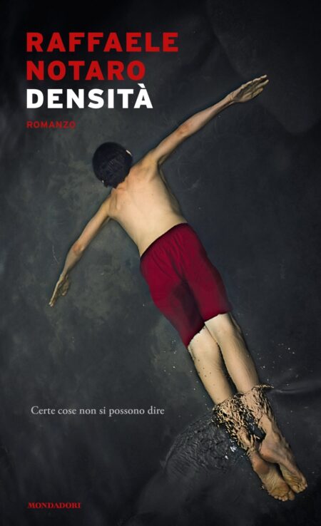 Raffaele Notaro. Densità. Mondadori