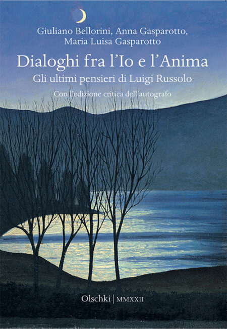 Giuliano Bellorini. Dialoghi fra l'io e l'anima. Olschki Editore