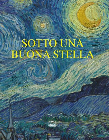 Chiara Gatti. Sotto una buona stella. Interlinea Edizioni