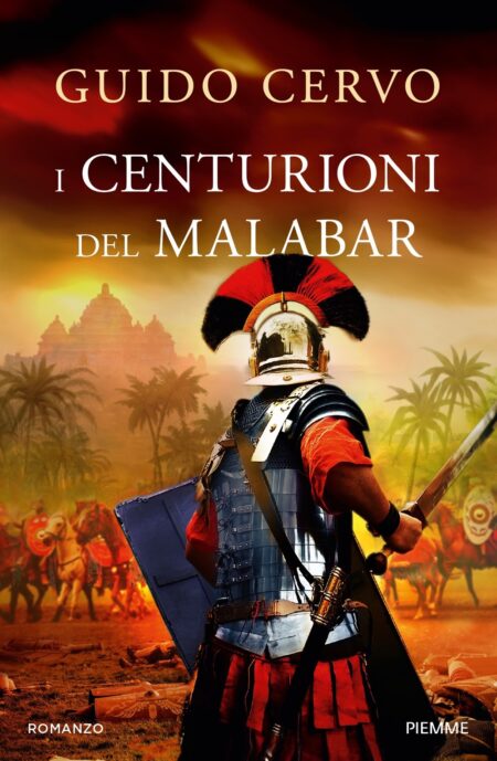 Guido Cervo. I centurioni del Malabar. Edizioni Piemme