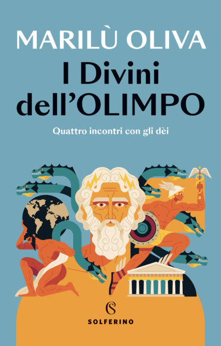 Marilù Oliva. I Divini dell'Olimpo. Solferino Libri.