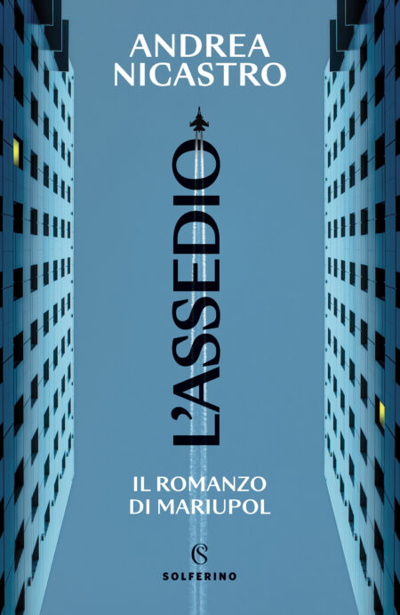 Andrea Nicastro. L'assedio. Solferino Libri.