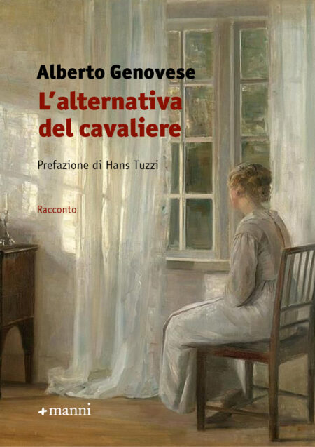 Alberto Genovese. L'alternativa del cavaliere. Manni Editori