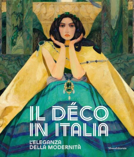 Il Déco in Italia. L'eleganza della modernità
