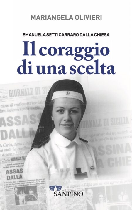 Mariangela Olivieri. Il coraggio di una scelta. Edizioni Sanpino