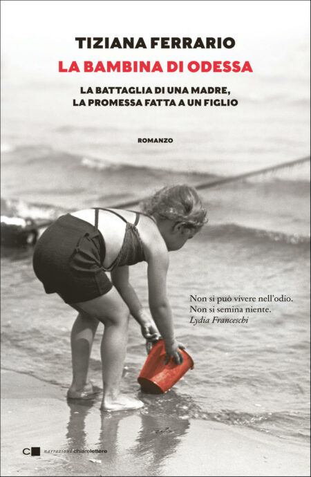 Tiziana Ferrario. La bambina di Odessa. Chiarelettere