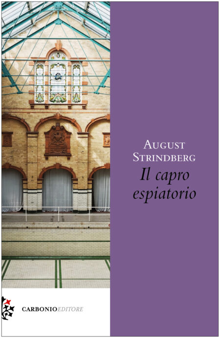 August Strindberg. Il capro espiatorio. Carbonio Editore