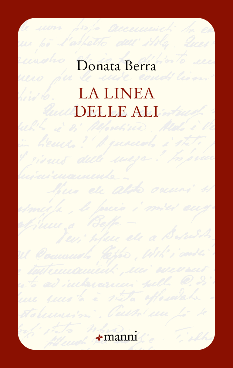 Donata Berra. La linea delle ali. Manni Editori