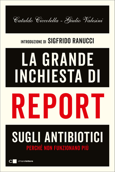 La grande inchiesta di Report sugli antibiotici.