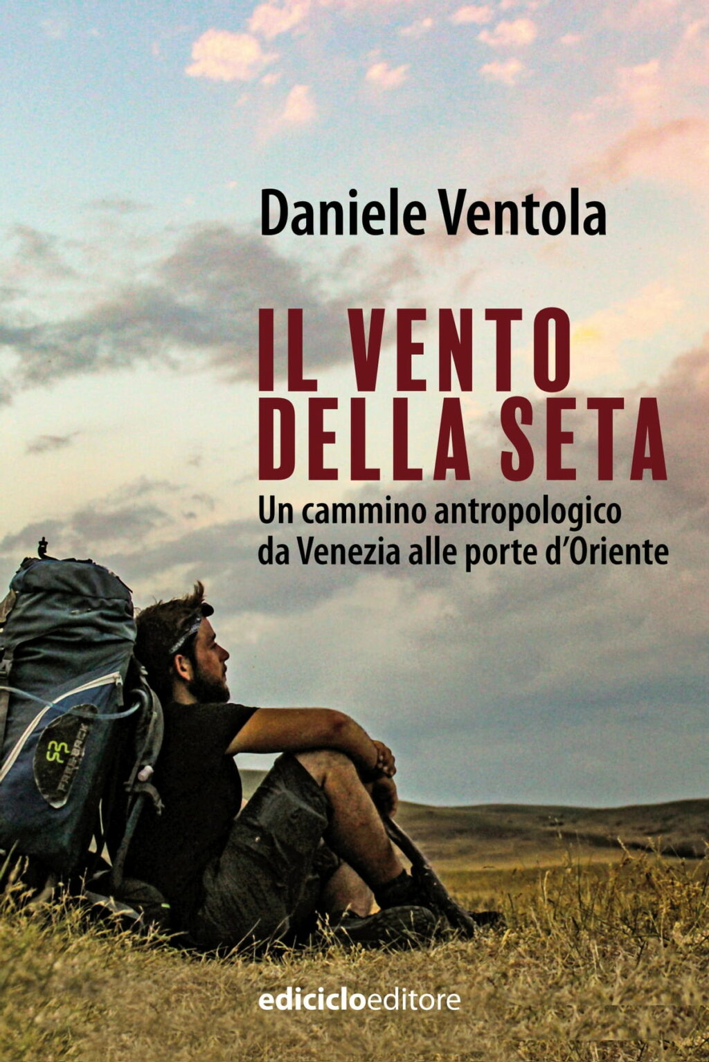 Daniele Ventola. Il vento della seta. Ediciclo Editore