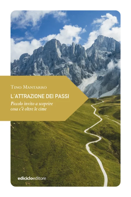 Tino Mantarro. L'attrazione dei passi. Ediciclo Editore