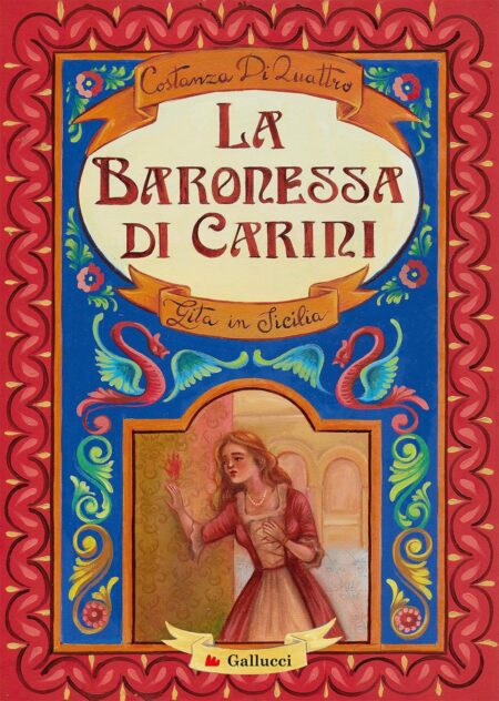 Costanza DiQuattro. La Baronessa di Carini. Gallucci Editore