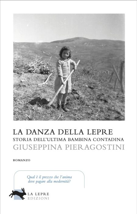 Giuseppina Pieragostini. La danza della lepre. La Lepre Edizioni