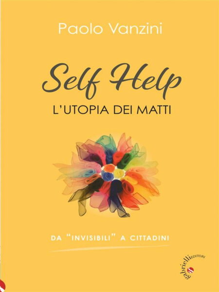 Paolo Vanzini. Self Help. Gabrielli Editori