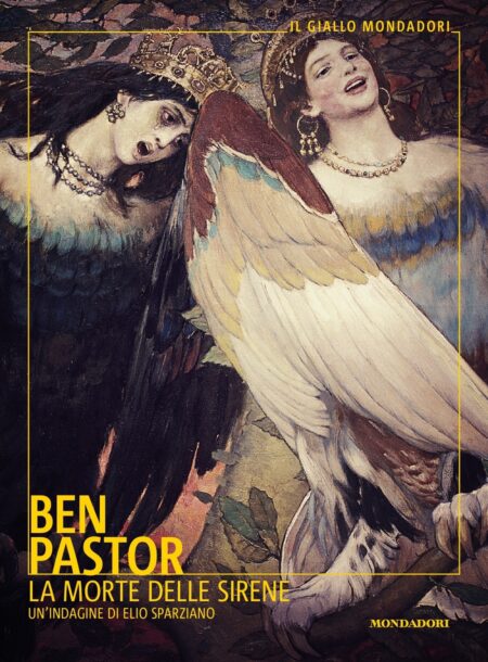 Ben Pastor. La morte delle sirene. Mondadori Editore