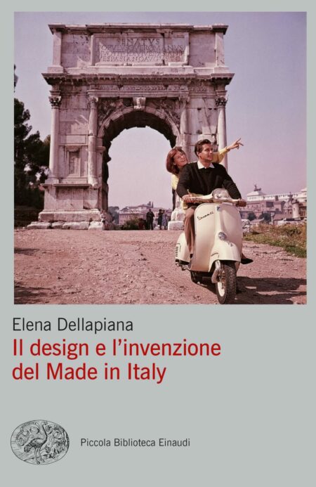 Elena Dellapiana. L'invenzione del Made in Italy