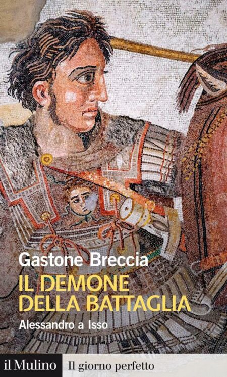 Gastone Breccia. Il demone della battaglia. Il Mulino