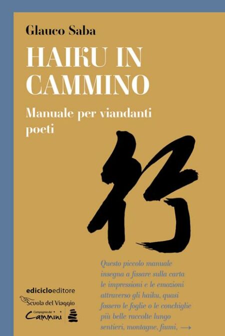 Glauco Saba. Haiku in cammino. Ediciclo Editore
