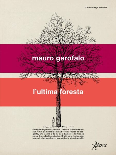 Mauro Garofalo. L'ultima foresta. Aboca Edizioni