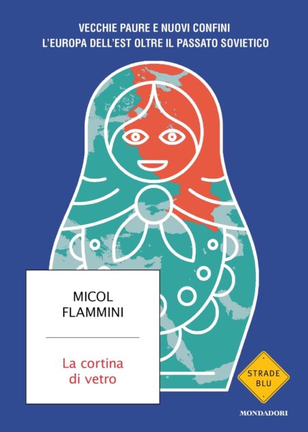 Micol Flammini. La cortina di vetro. Mondadori