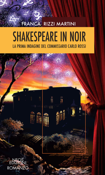 Franca Rizzi Martini. Shakespeare in noir. Neos Edizioni