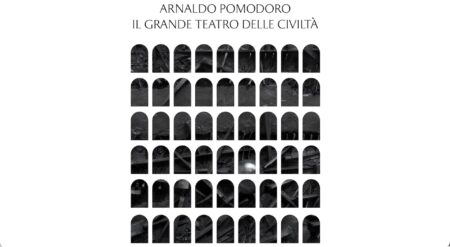 Arnaldo Pomodoro. Il grande teatro delle civiltà.