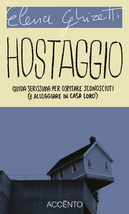 Elena Ghiretti. Hostaggio. Accento Edizioni